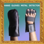 Hand Held Metal Detector - Hand Gloves Metal Detector